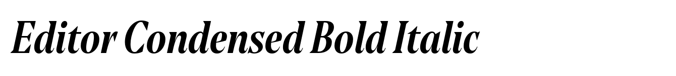 Editor Condensed Bold Italic
